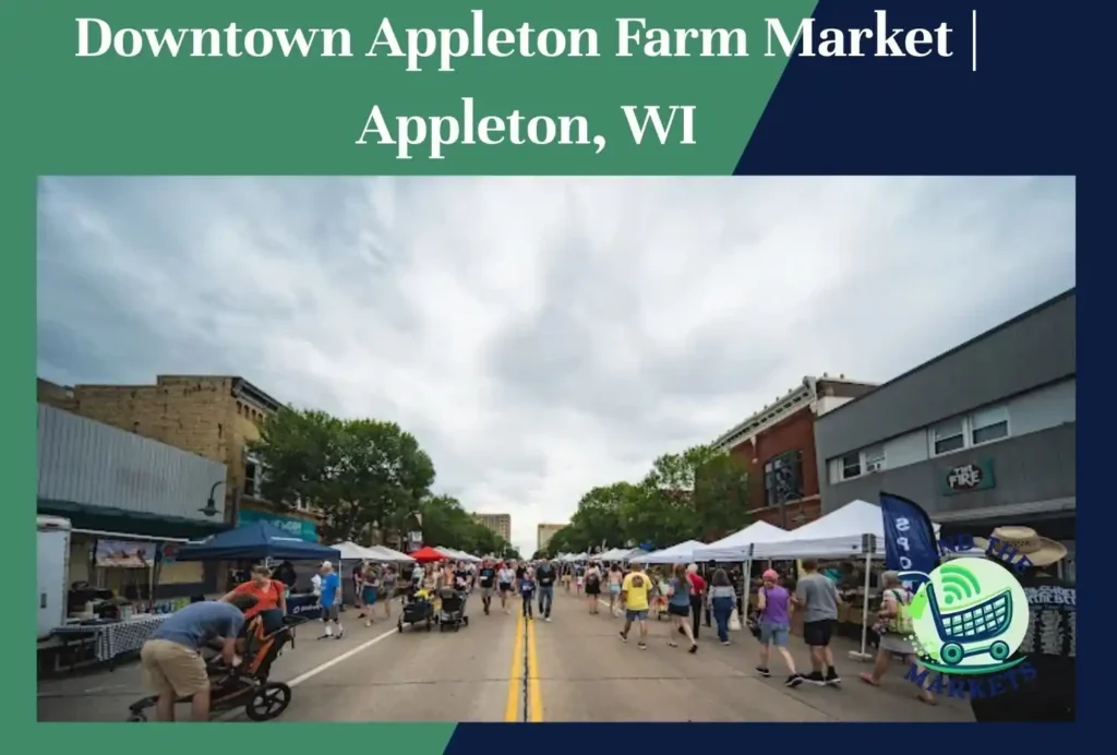 downtown appleton farm market appleton, wi