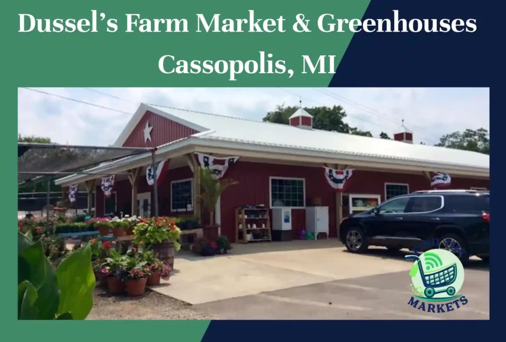 dussel’s farm market & greenhouses cassopolis, mi