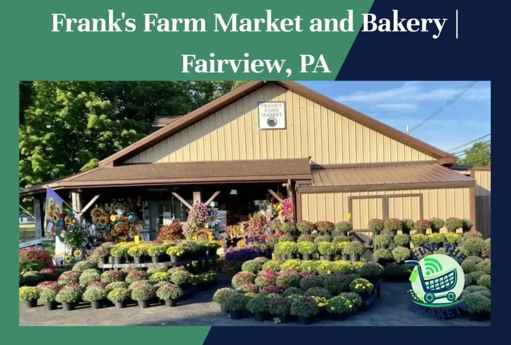 frank's farm market and bakery fairview, pa
