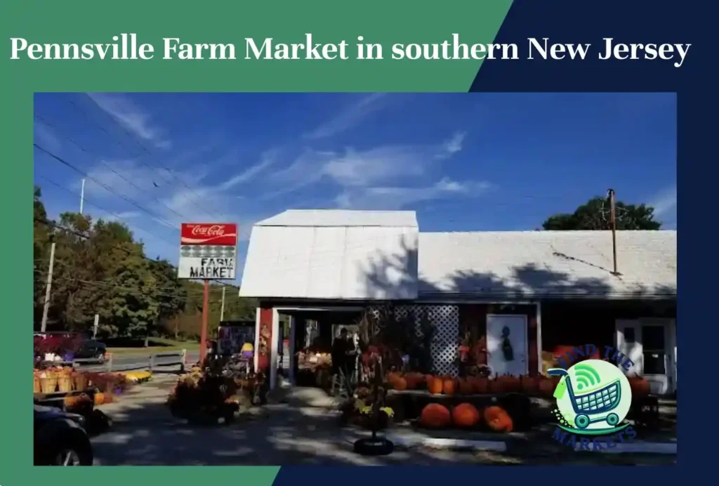 pennsville farm market in southern new jersey