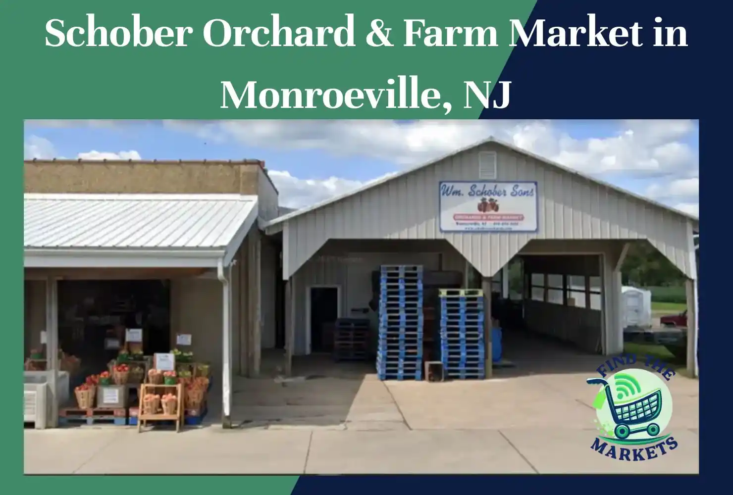 schober orchard & farm market in monroeville, nj