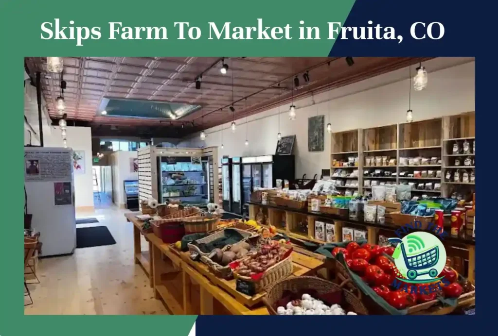 skips farm to market in fruita, co