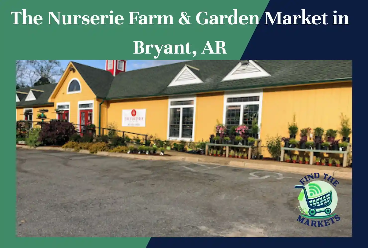 the nurserie farm & garden market in bryant, ar