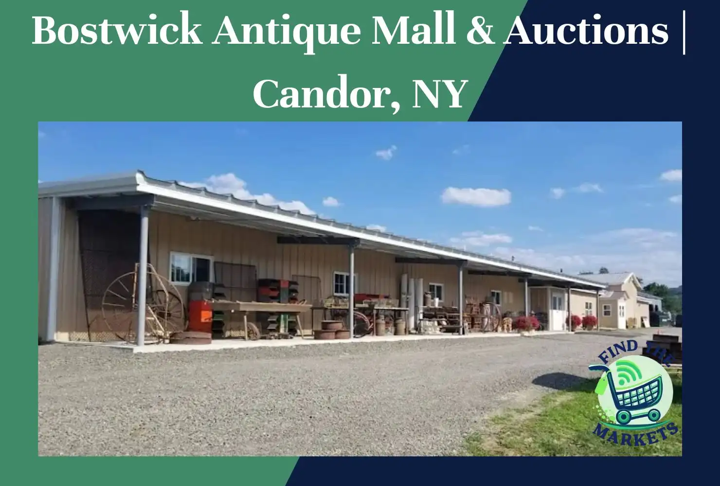 bostwick antique mall & auctions candor, ny
