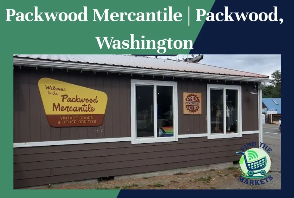 packwood mercantile packwood, washington