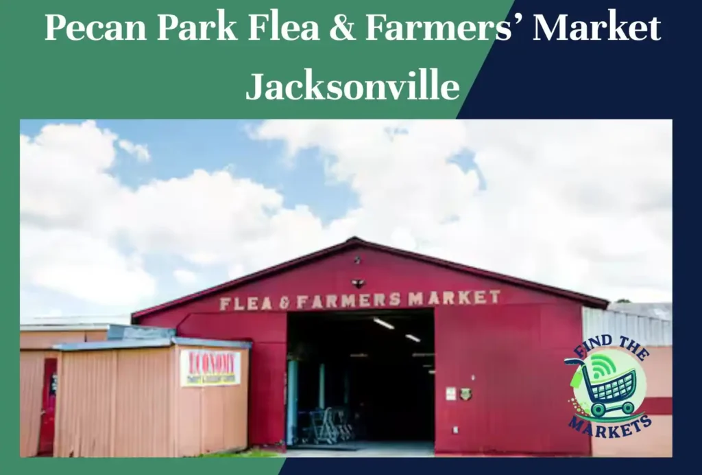 pecan park flea & farmers’ market jacksonville