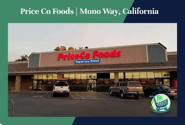 Price Co Foods Mono Way, California