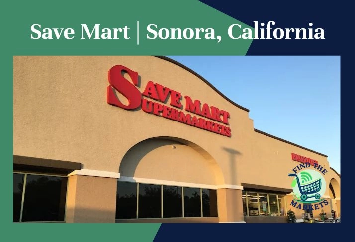 Save Mart | Sonora, California