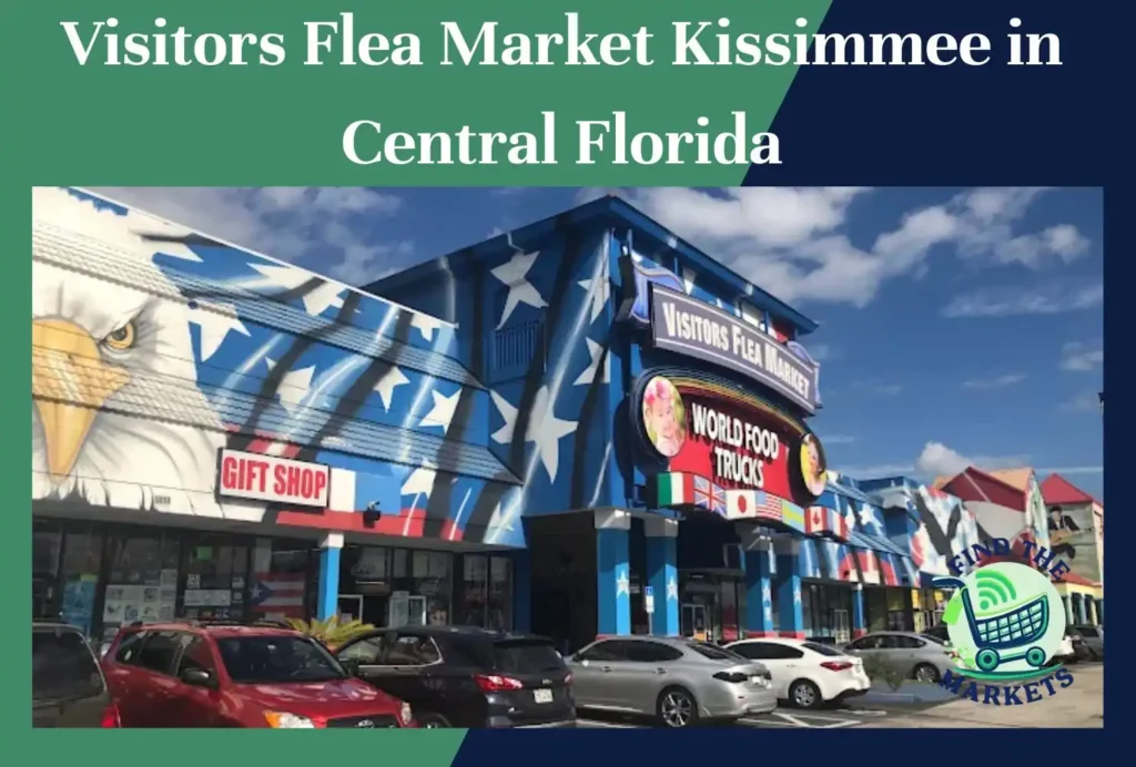 visitors flea market kissimmee in central florida