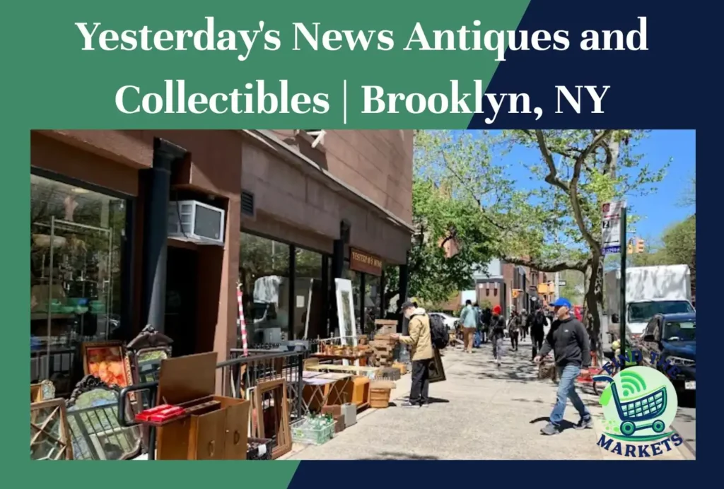yesterday's news antiques and collectibles brooklyn, ny