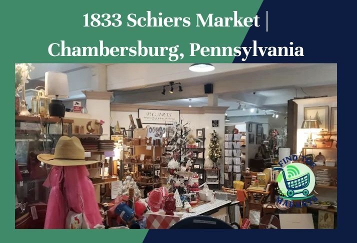 1833 schiers market , chambersburg, pennsylvania