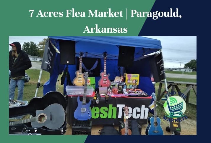 7 acres flea market , paragould, arkansas