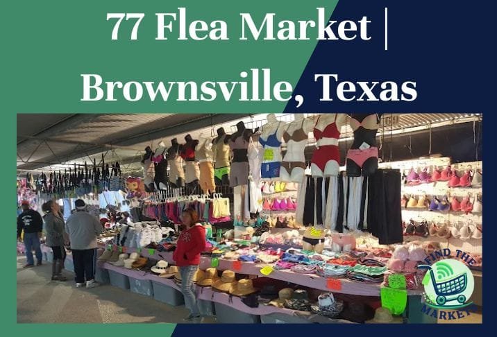 77 Flea Market Brownsville, Texas