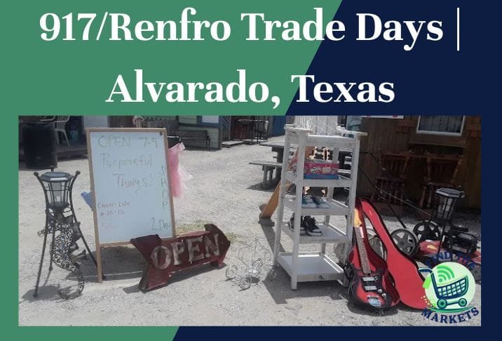 917/Renfro Trade Days Alvarado, Texas