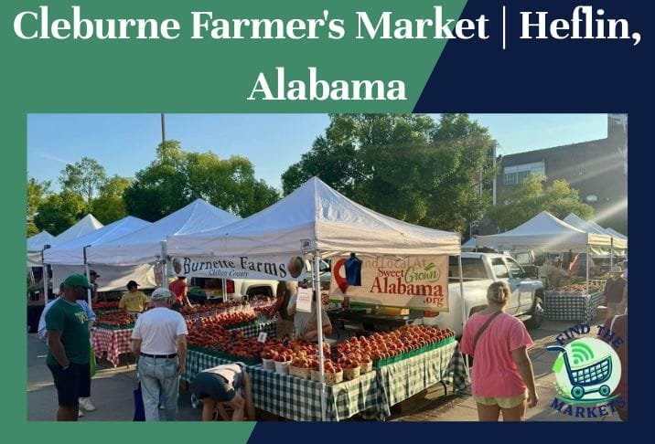 Cleburne Farmer's Market Heflin, Alabama