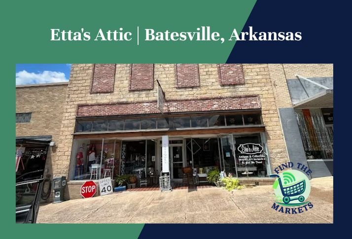 etta's attic , batesville, arkansas