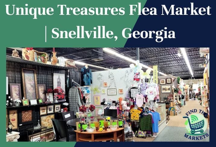 Unique Treasures Flea Market Snellville, Georgia