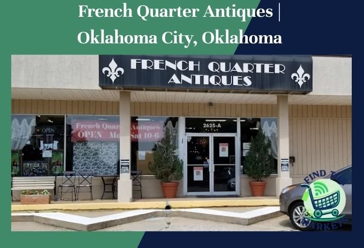 french quarter antiques oklahoma city, oklahoma