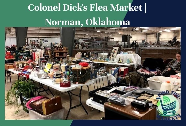colonel dick's flea market norman, oklahoma