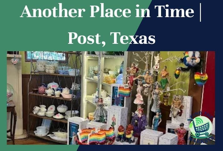 Another Place in Time Post, Texas