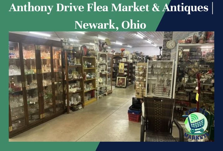 Anthony Drive Flea Market & Antiques Newark, Ohio
