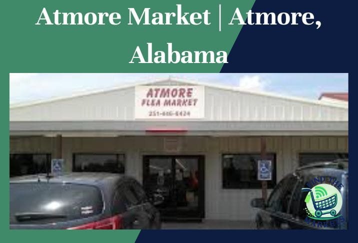 Atmore Market Atmore, Alabama