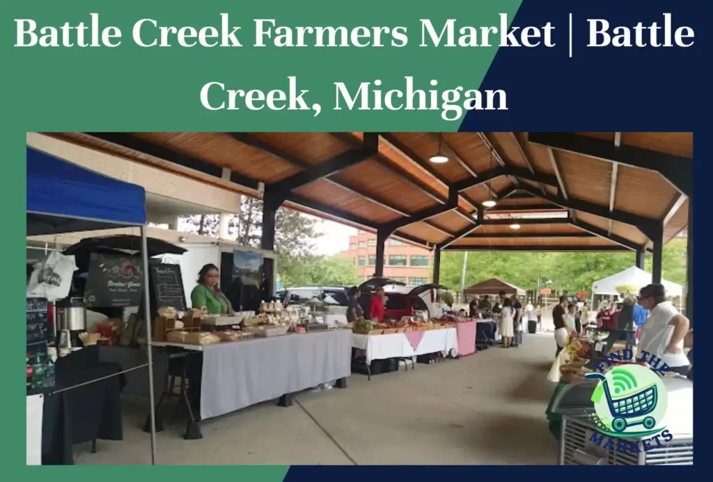 battle creek farmers market battle creek, michigan