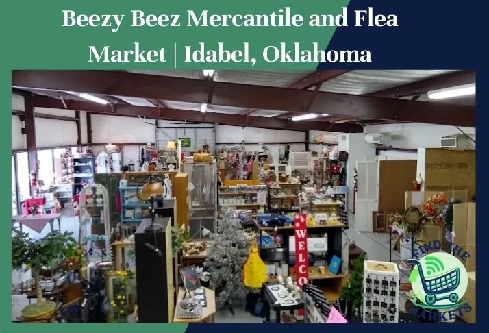 beezy beez mercantile and flea market idabel, oklahoma