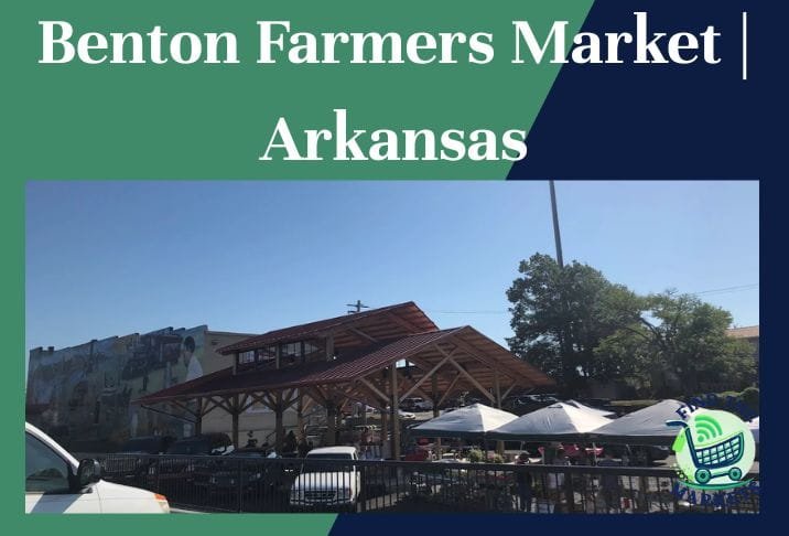 Benton Farmers Market Arkansas