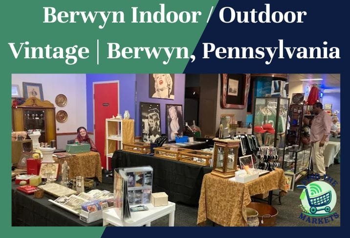 Berwyn Indoor / Outdoor Vintage Berwyn, Pennsylvania