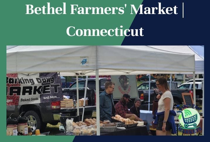 Bethel Farmers' Market Connecticut