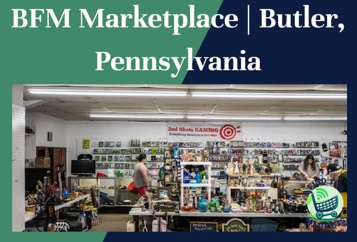 BFM Marketplace Butler, Pennsylvania