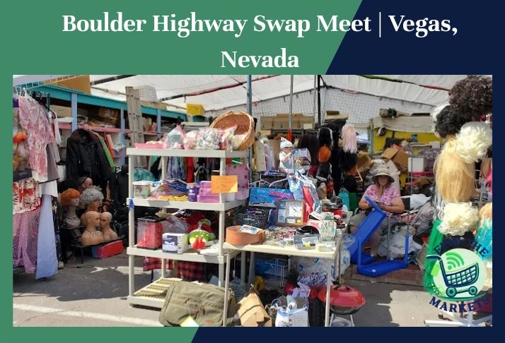 boulder highway swap meet | vegas, nevada
