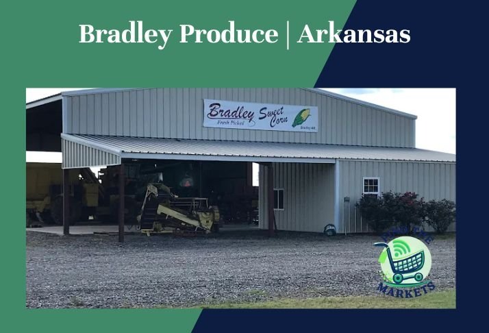 bradley produce , arkansas