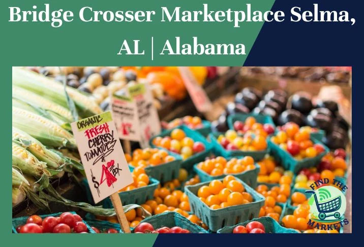 Bridge Crosser Marketplace Selma, AL Alabama