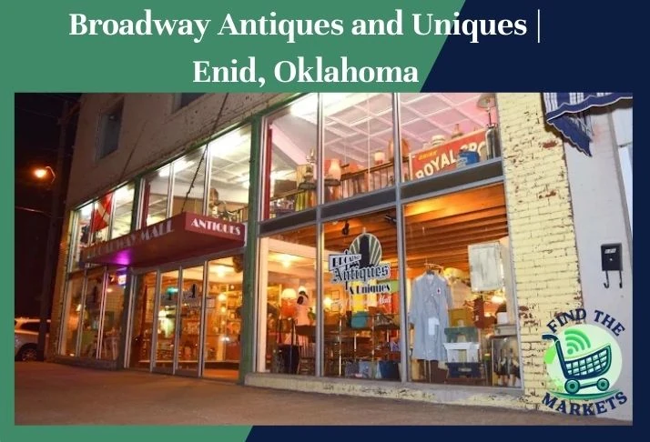 broadway antiques and uniques enid, oklahoma