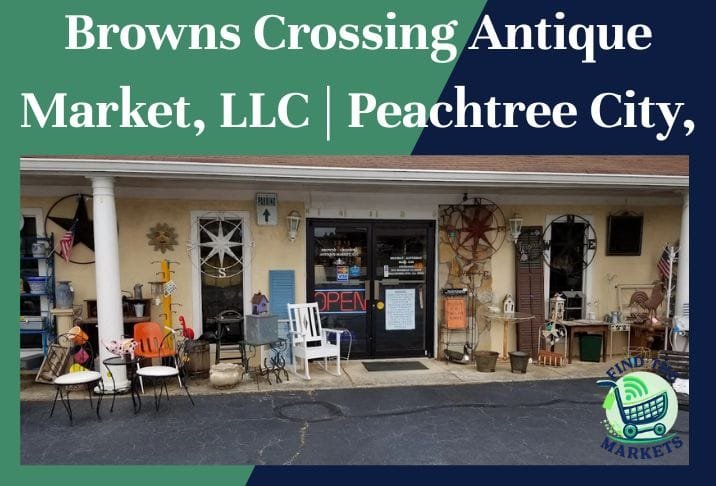 browns crossing antique market, llc peachtree city,