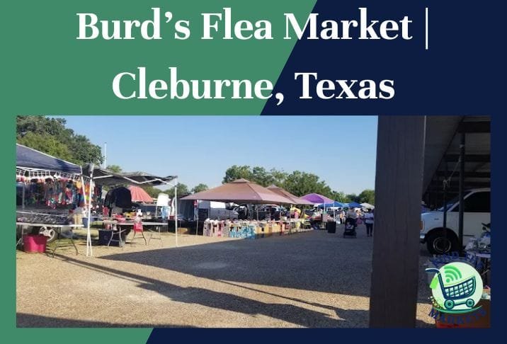 Burd’s Flea Market Cleburne, Texas