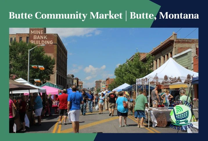 Butte Community Market Butte, Montana