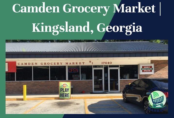 Camden Grocery Market Kingsland, Georgia