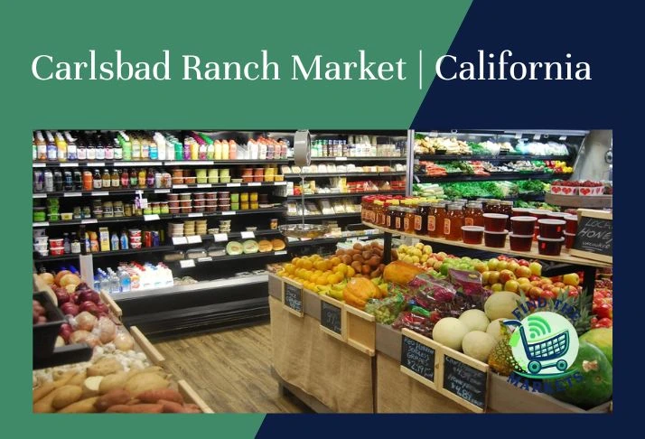 carlsbad ranch market, california