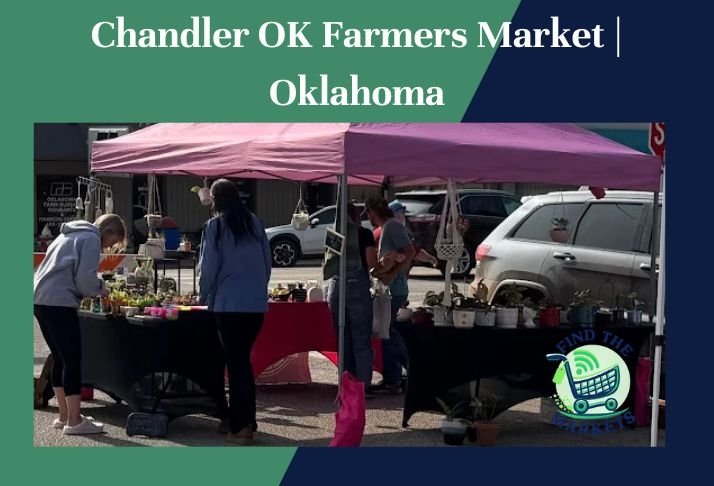 chandler ok farmers market , oklahoma