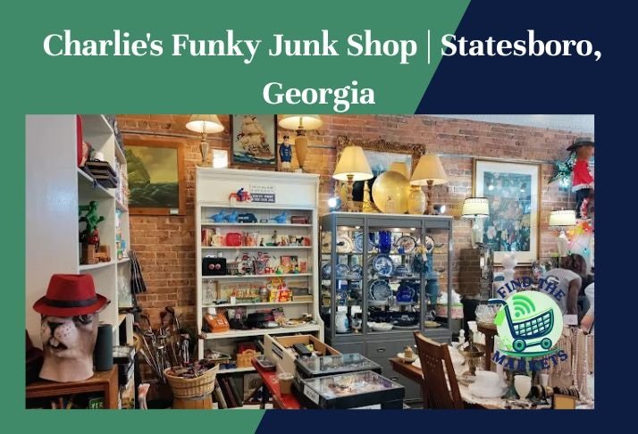 charlie's funky junk shop , statesboro, georgia