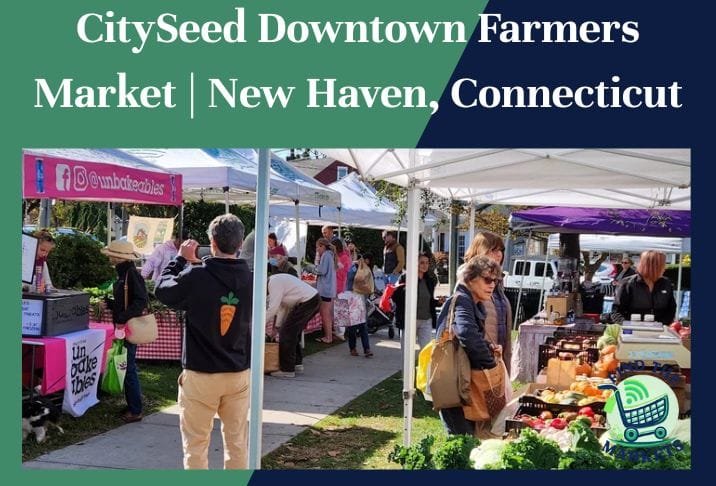 CitySeed Downtown Farmers Market New Haven, Connecticut