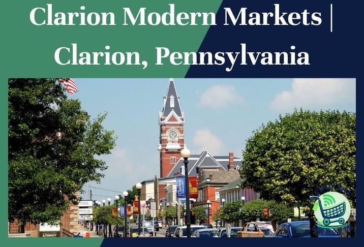 Clarion Modern Markets Clarion, Pennsylvania