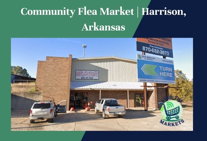 community flea market , harrison, arkansas
