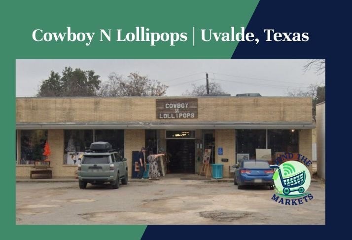 cowboy n lollipops ,uvalde, texas