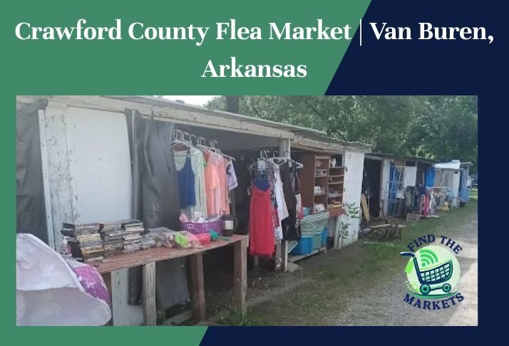 crawford county flea market , van buren, arkansas