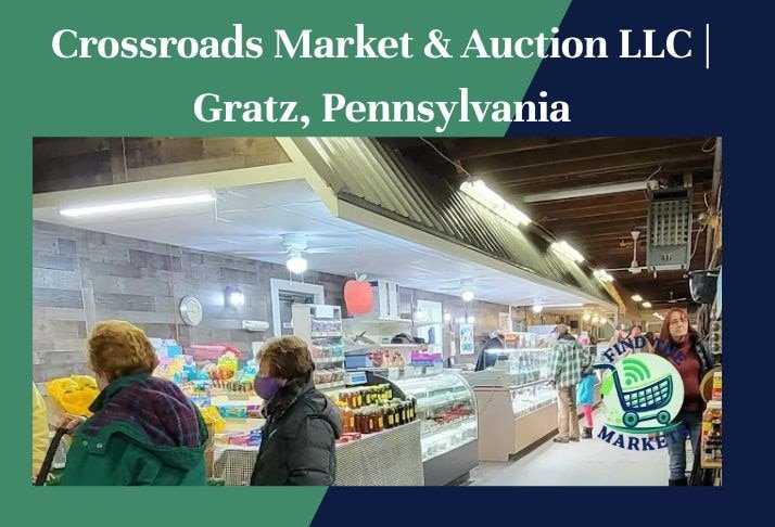 crossroads market & auction llc , gratz, pennsylvania