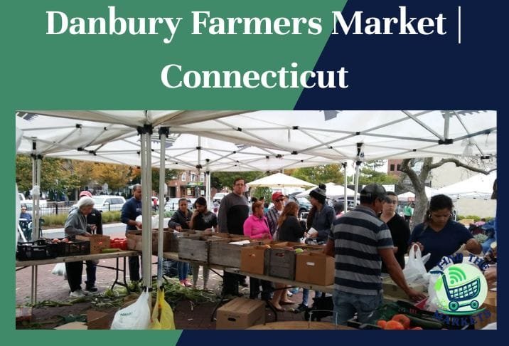 Danbury Farmers Market Connecticut